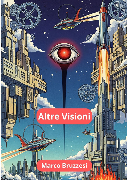 Altre visioni. Racconti di fantasia e fantascienza