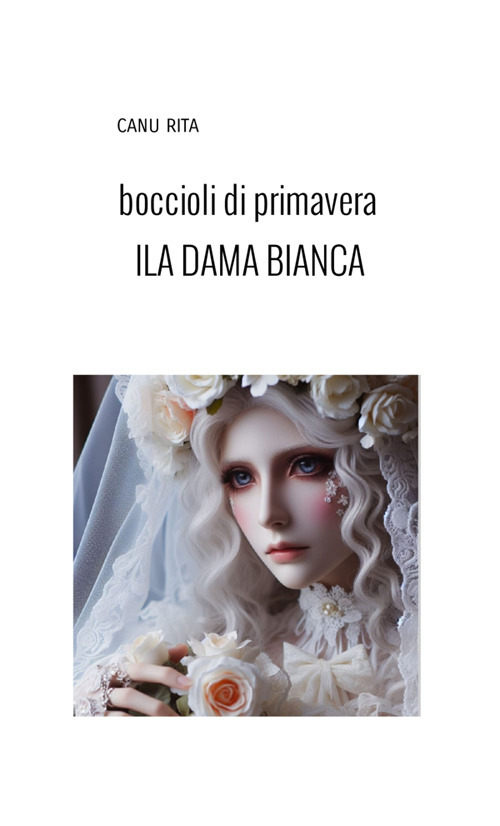 Boccioli di primavera. La dama bianca della locanda