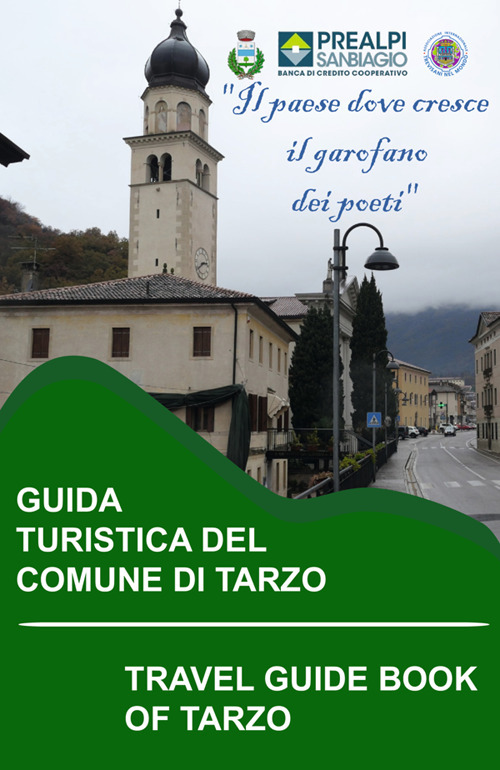 Guida turistica del Comune di Tarzo-Travel guide book of Tarzo