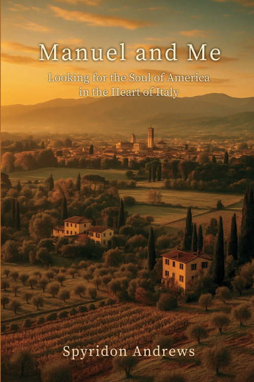 Manuel and me. Looking for the soul of America in the heart of Italy