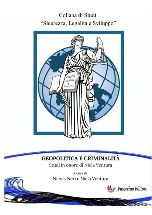 Geopolitica e criminalità. Studi in onore di Nicla Ventura