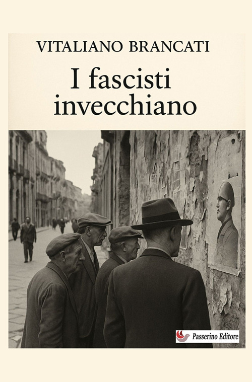 I fascisti invecchiano