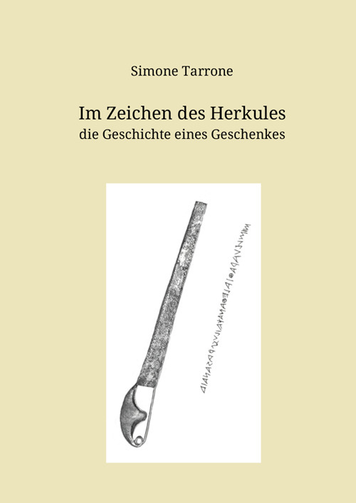 Im Zeichen des Herkules. Die Geschichte eines Geschenkes