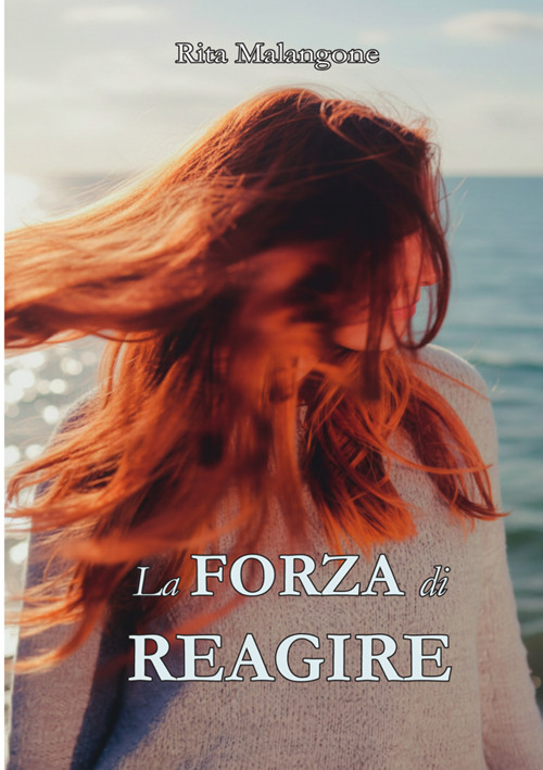 La forza di reagire