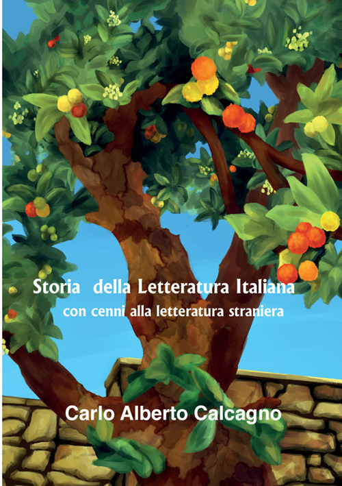 Storia della letteratura italiana con cenni alla letteratura straniera