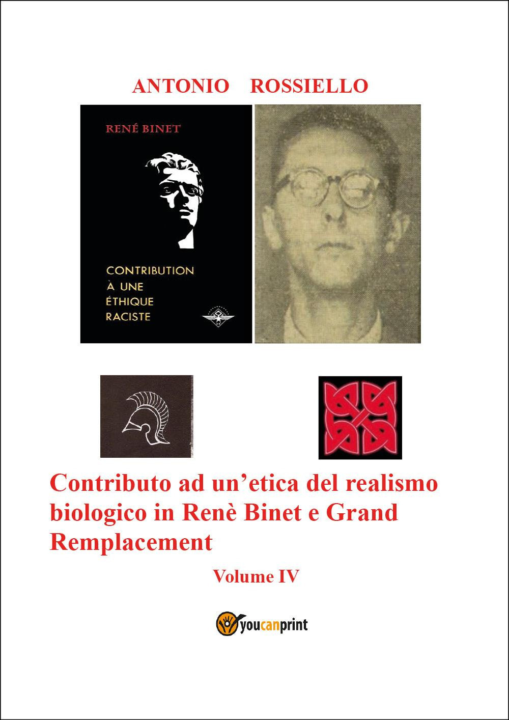 Contributo ad un'etica del realismo biologico in Renè Binet e Grand Remplacement. Vol. 4