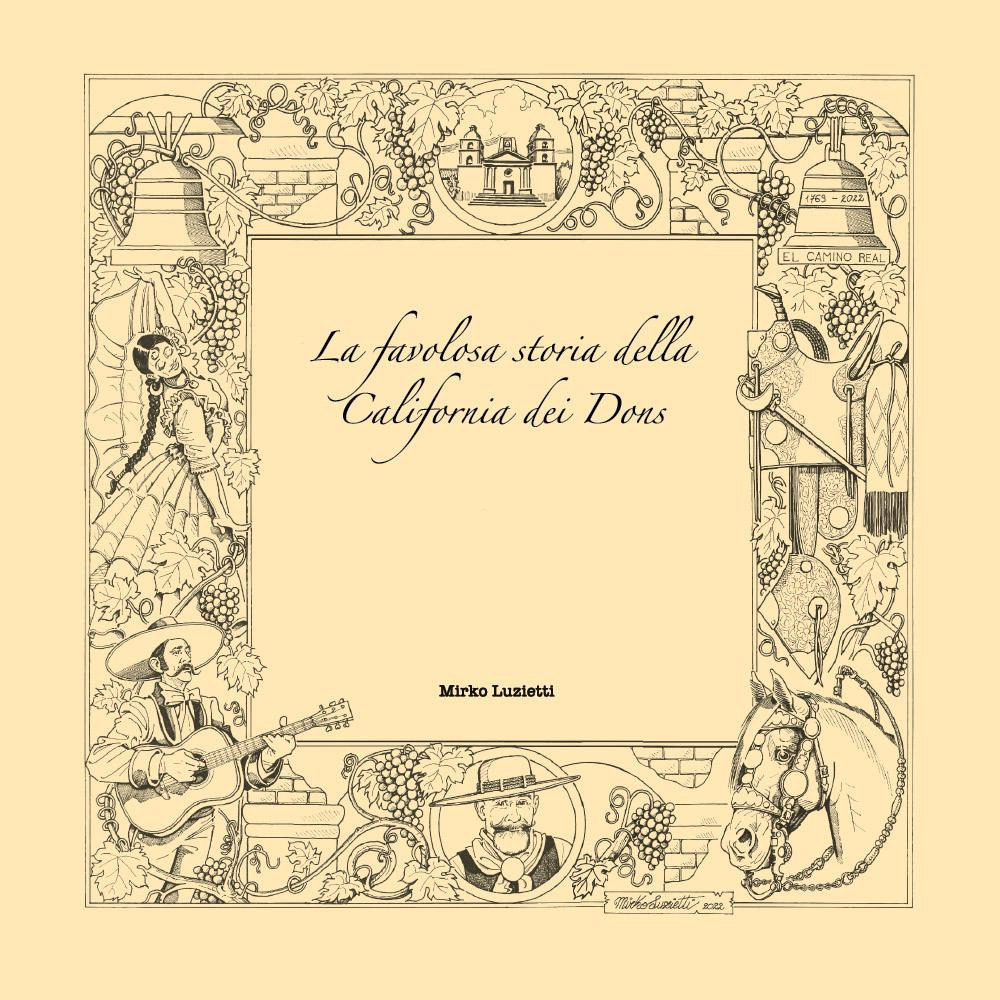 La favolosa storia della California dei Dons