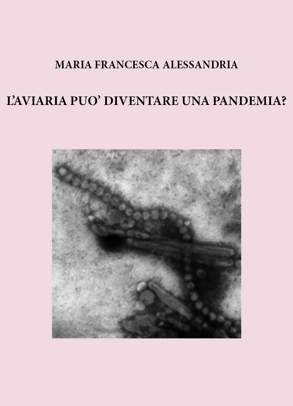 L'aviaria può diventare una pandemia?