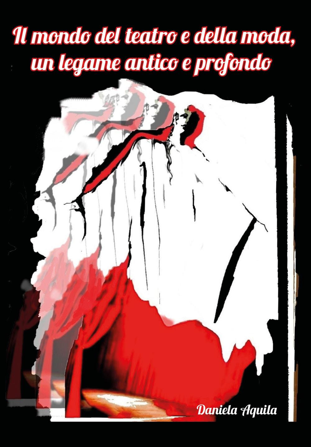 Il mondo del teatro e della moda, un legame antico e profondo