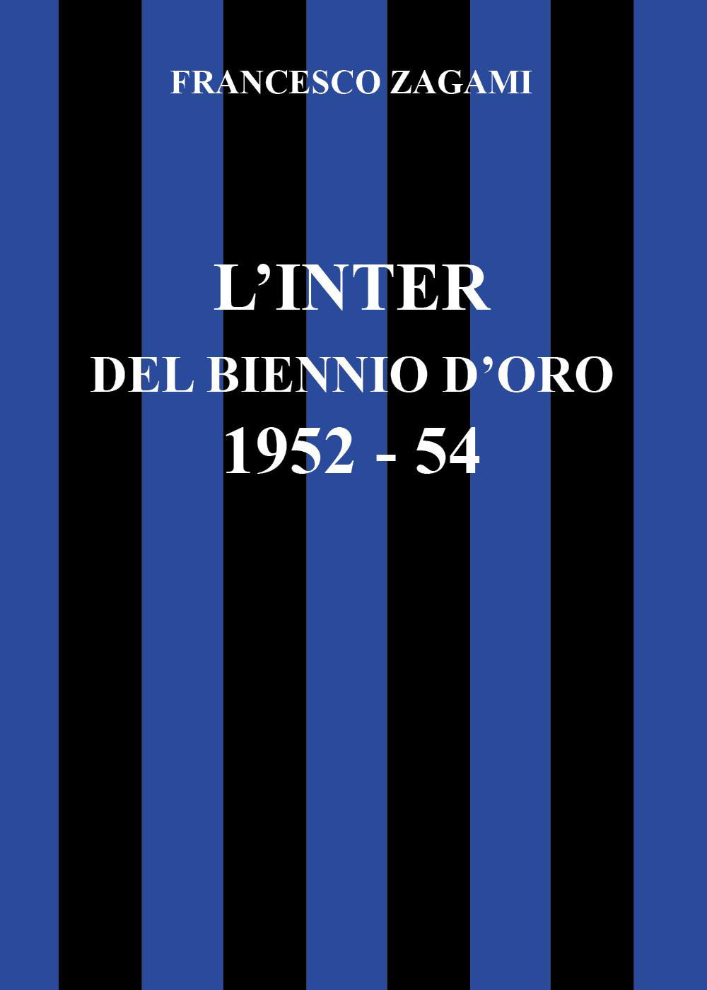 L'Inter del biennio d'oro 1952-1954