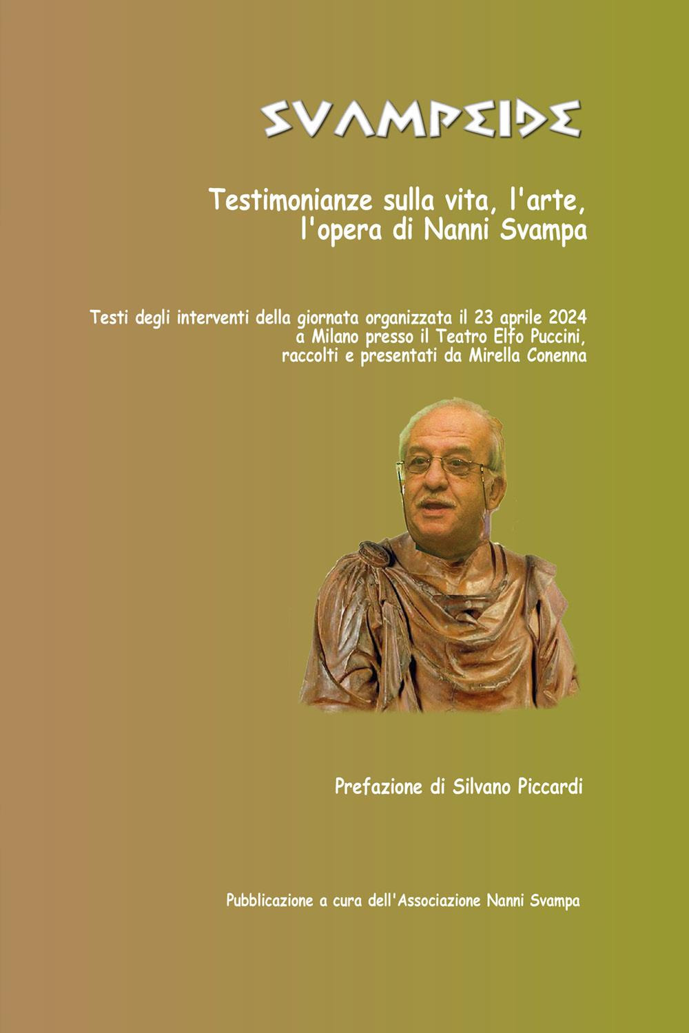 Svampeide. Testimonianze sulla vita, l'arte, l'opera di Nanni Svampa