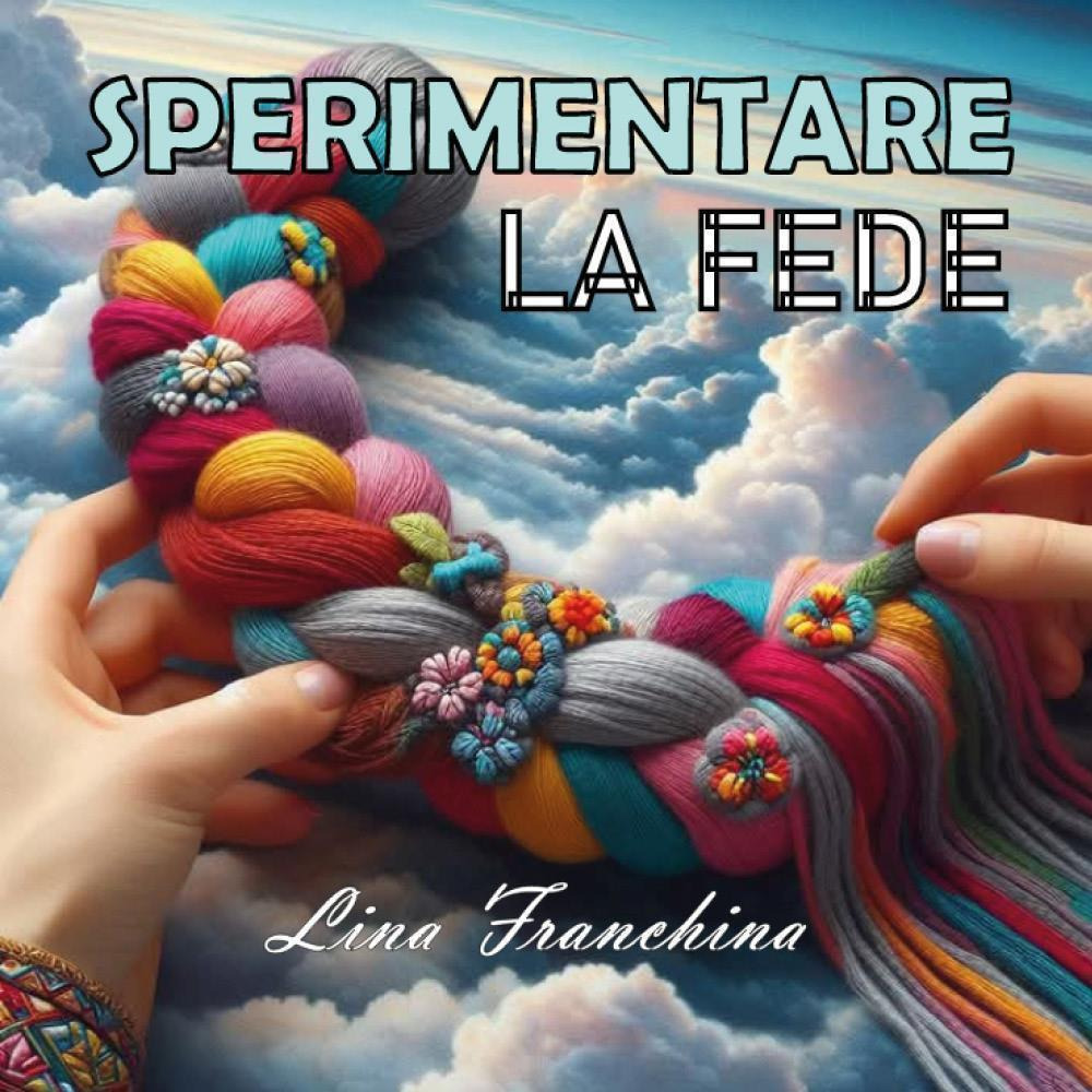 Sperimentare la fede