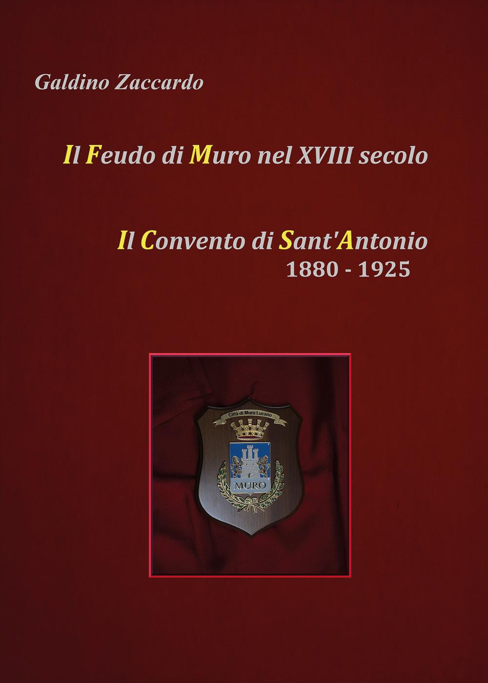 Il feudo di Muro nel XVIII secolo. Il convento di Sant'Antonio 1880-1925