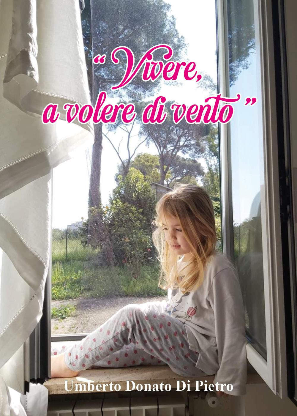 Vivere, a volere di vento