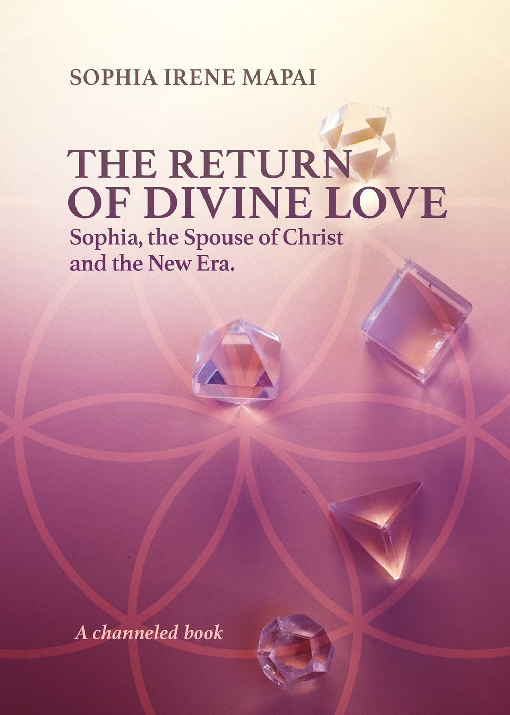 The return of divine love. Sophia, the spouse of Christ, and the New Era
