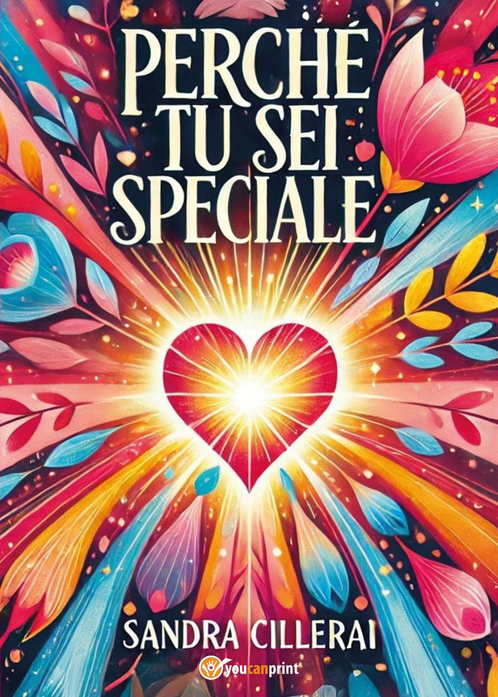 Perché tu sei speciale