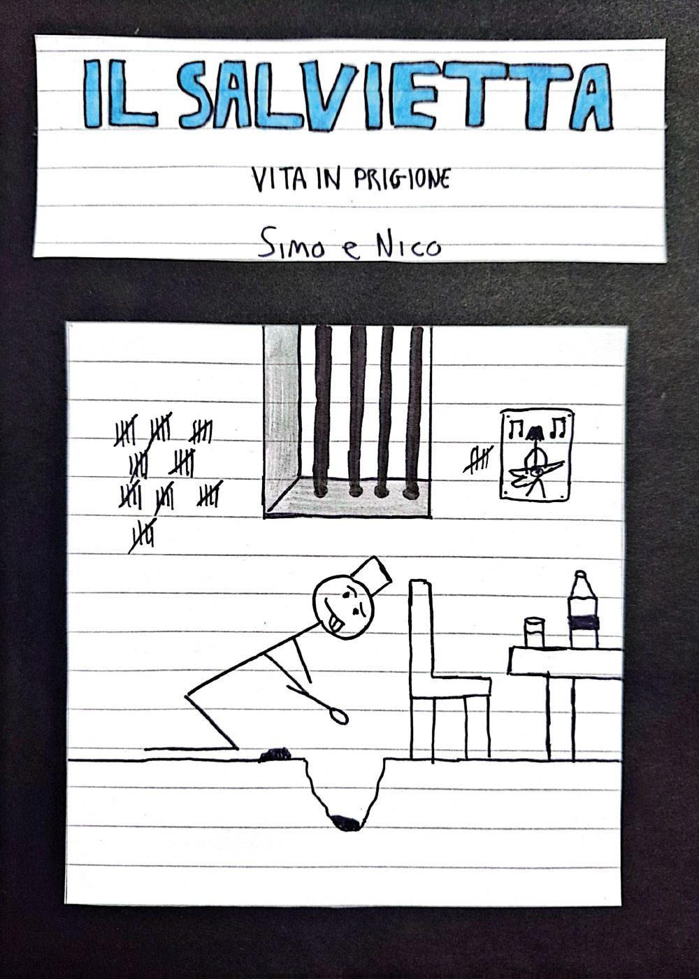 Il Salvietta. Vita in prigione