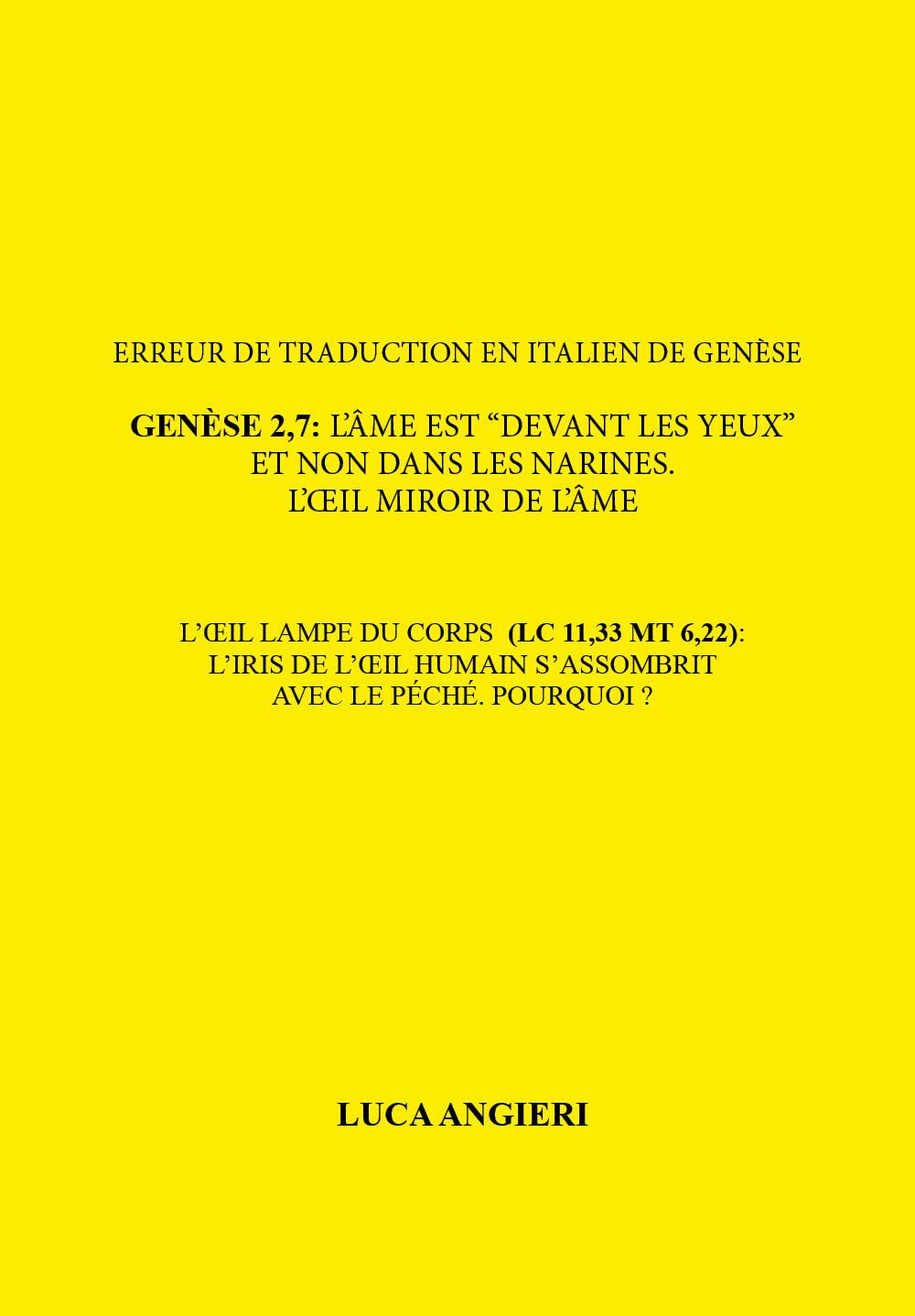 Erreur de traduction en italien de Genèse 2,7 : l'âme est "devant les yeux" et non dans les narines. L'oil, miroir de l'âme