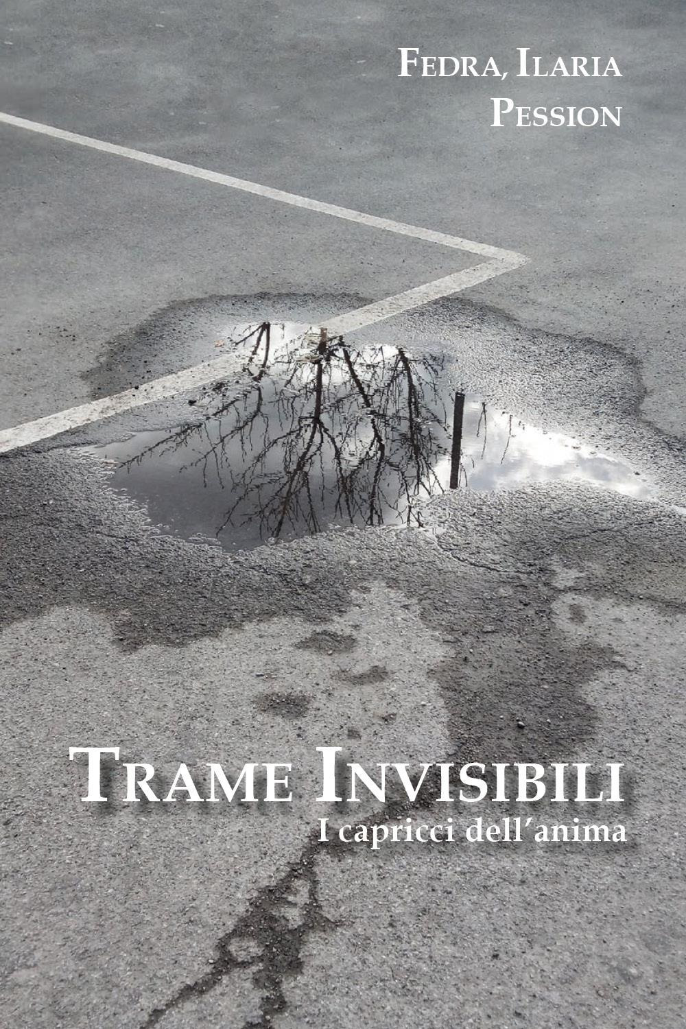 Trame invisibili. I capricci dell'anima