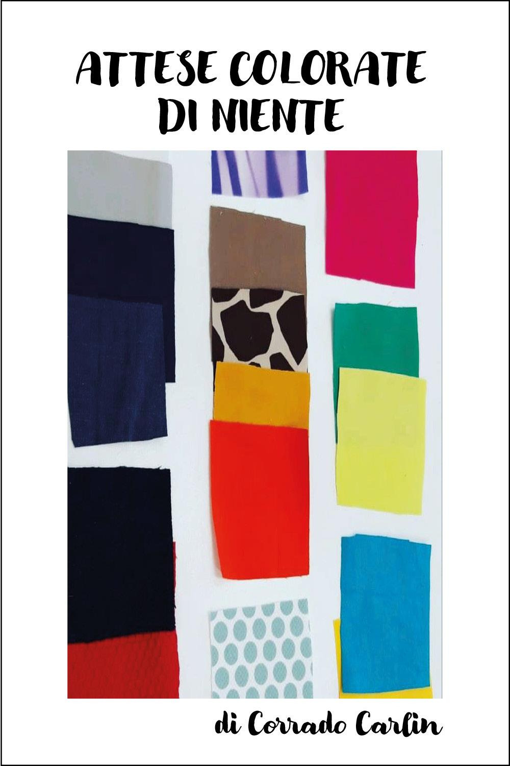 Attese colorate di niente