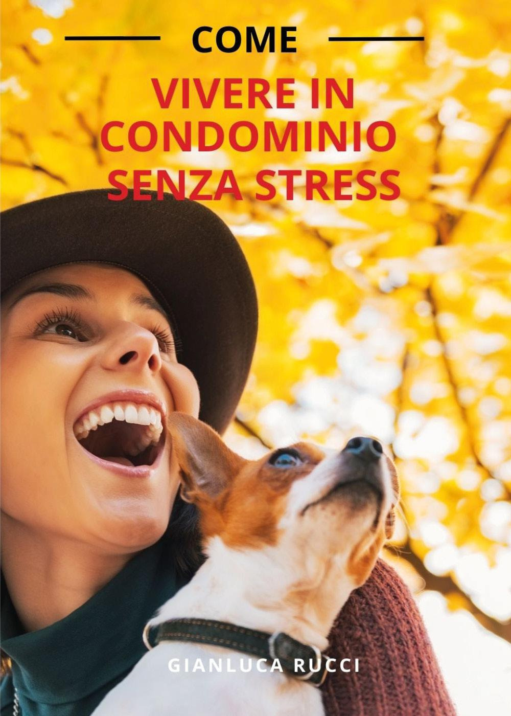 Come vivere in condominio senza stress