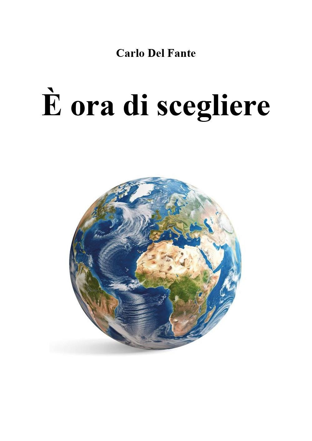 È ora di scegliere