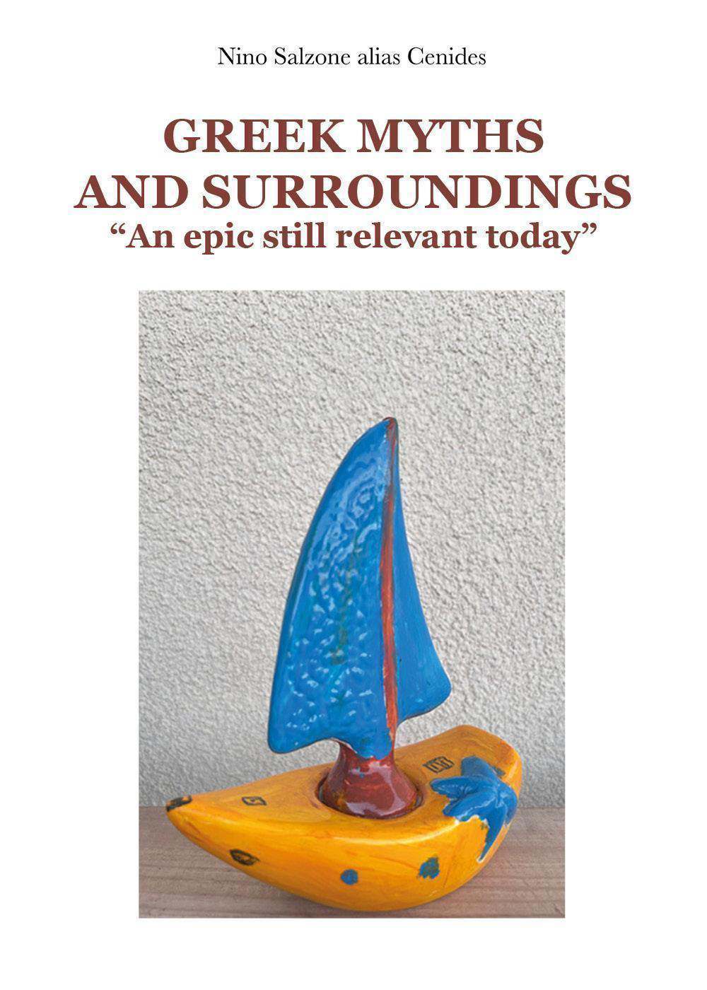 Greek myths and surroundings. An epic still relevant today