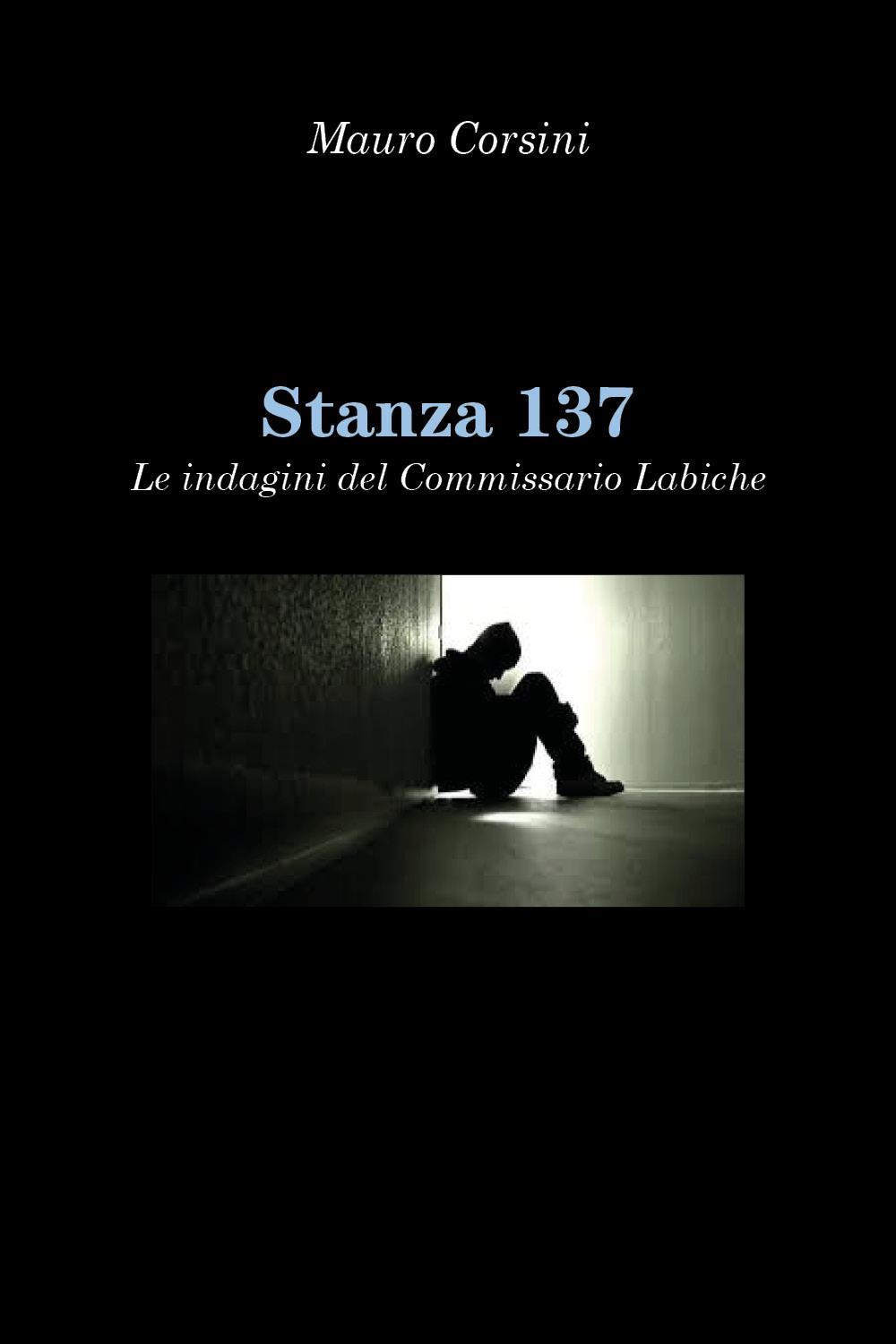 Stanza 137. Le indagini del commissario Labiche