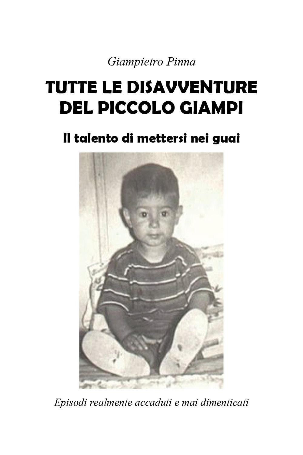 Tutte le disavventure del piccolo Giampi