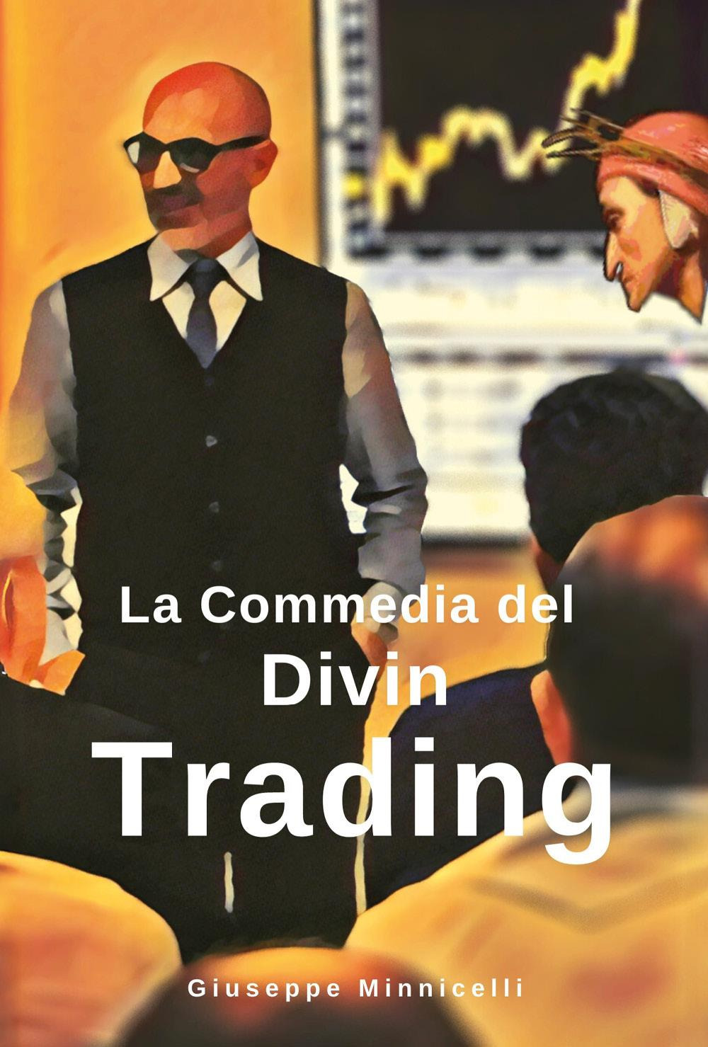 La commedia del Divin Trading