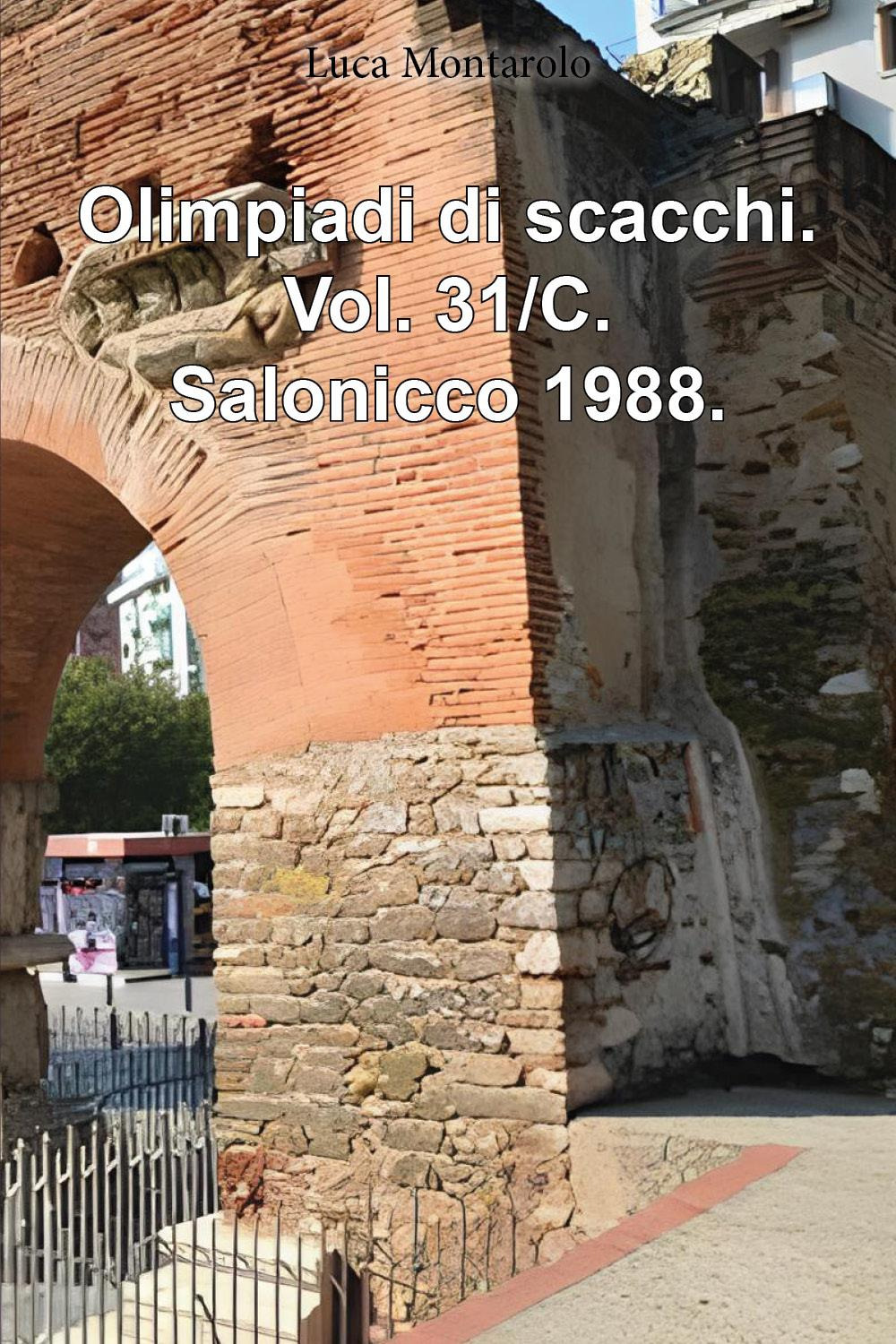 Olimpiadi di scacchi. Vol. 31/C: Salonicco 1988