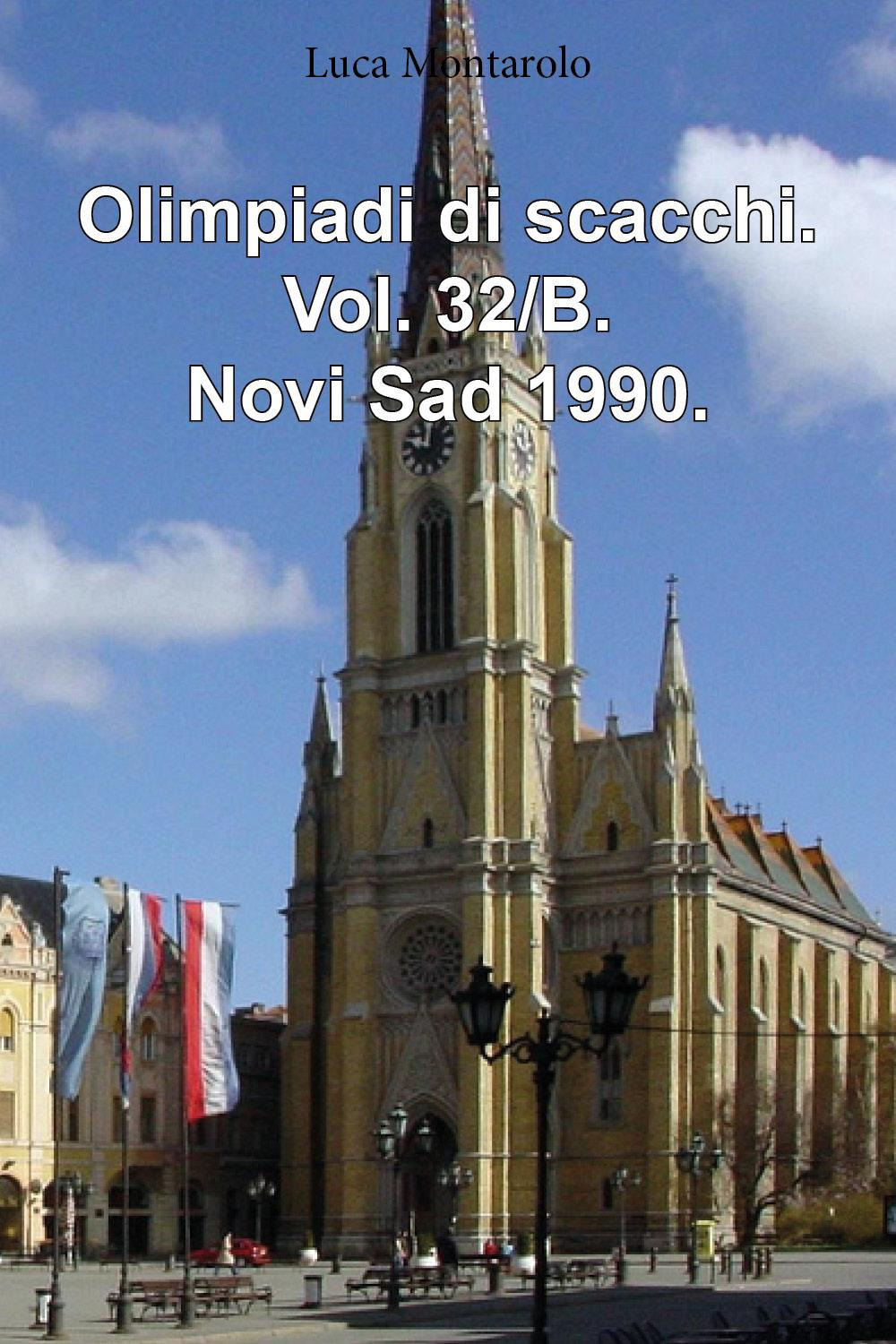 Olimpiadi di scacchi. Vol. 32/B: Novi Sad 1990