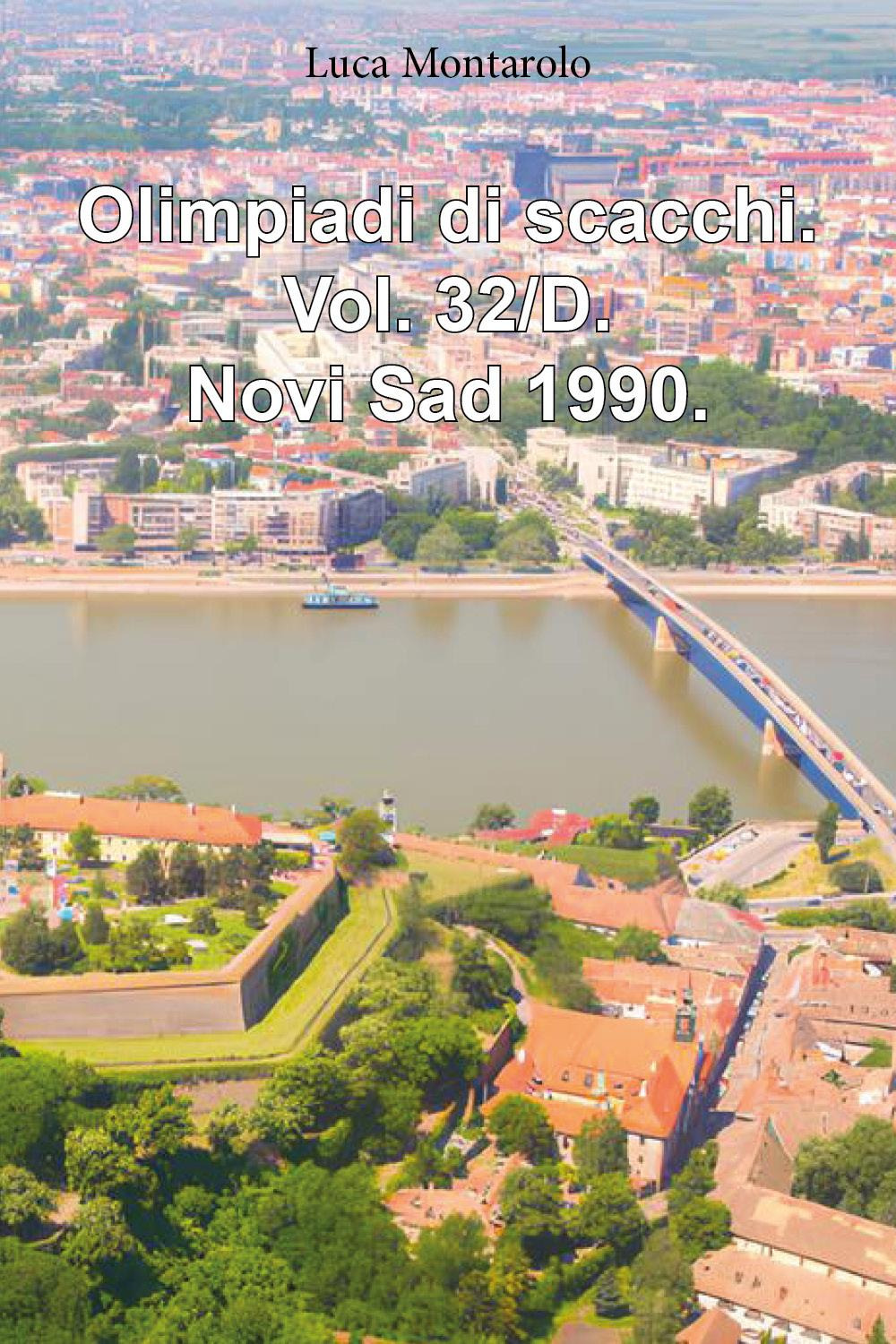 Olimpiadi di scacchi. Vol. 32/D: Novi Sad 1990