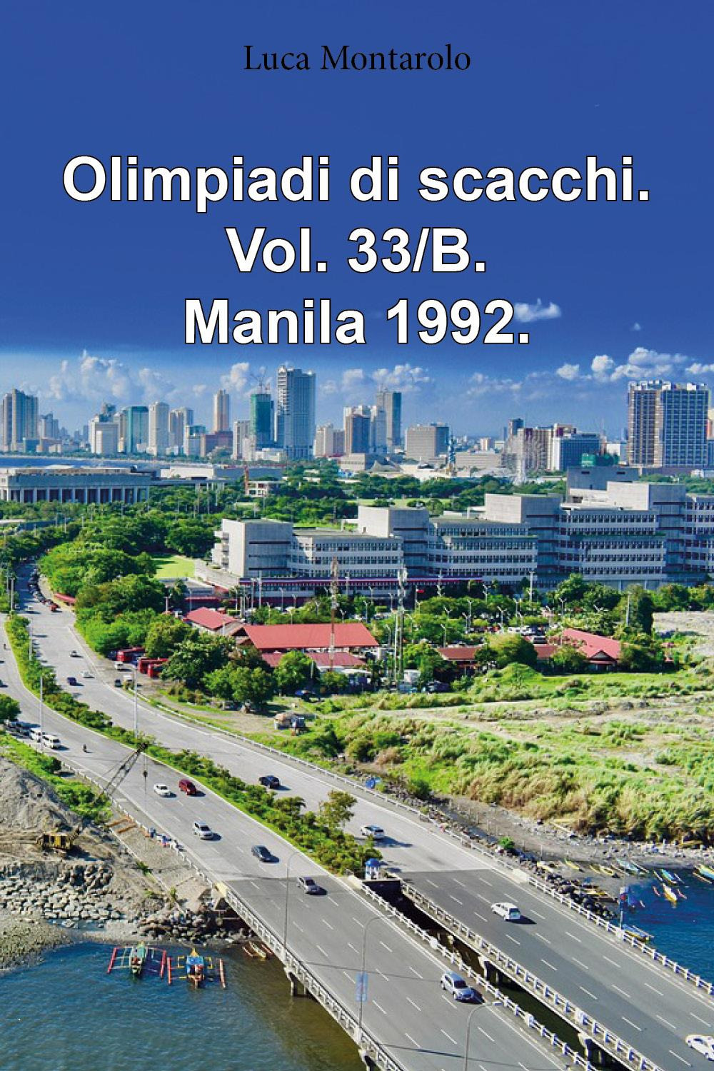 Olimpiadi di scacchi. Vol. 33/B: Manila 1992