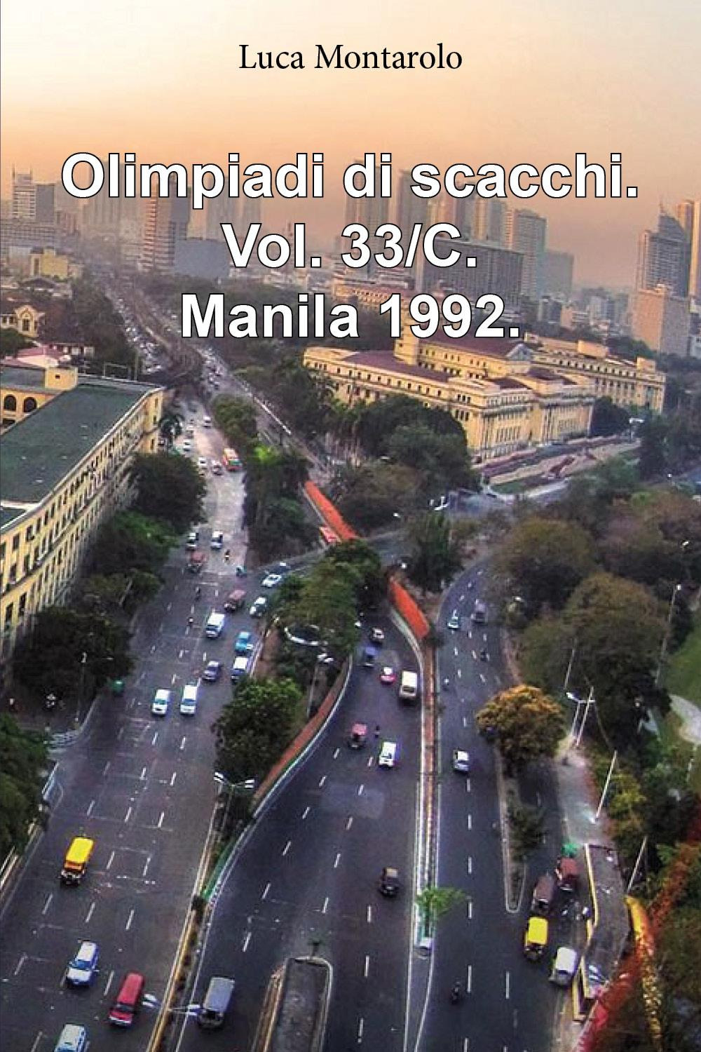 Olimpiadi di scacchi. Vol. 33/C: Manila 1992