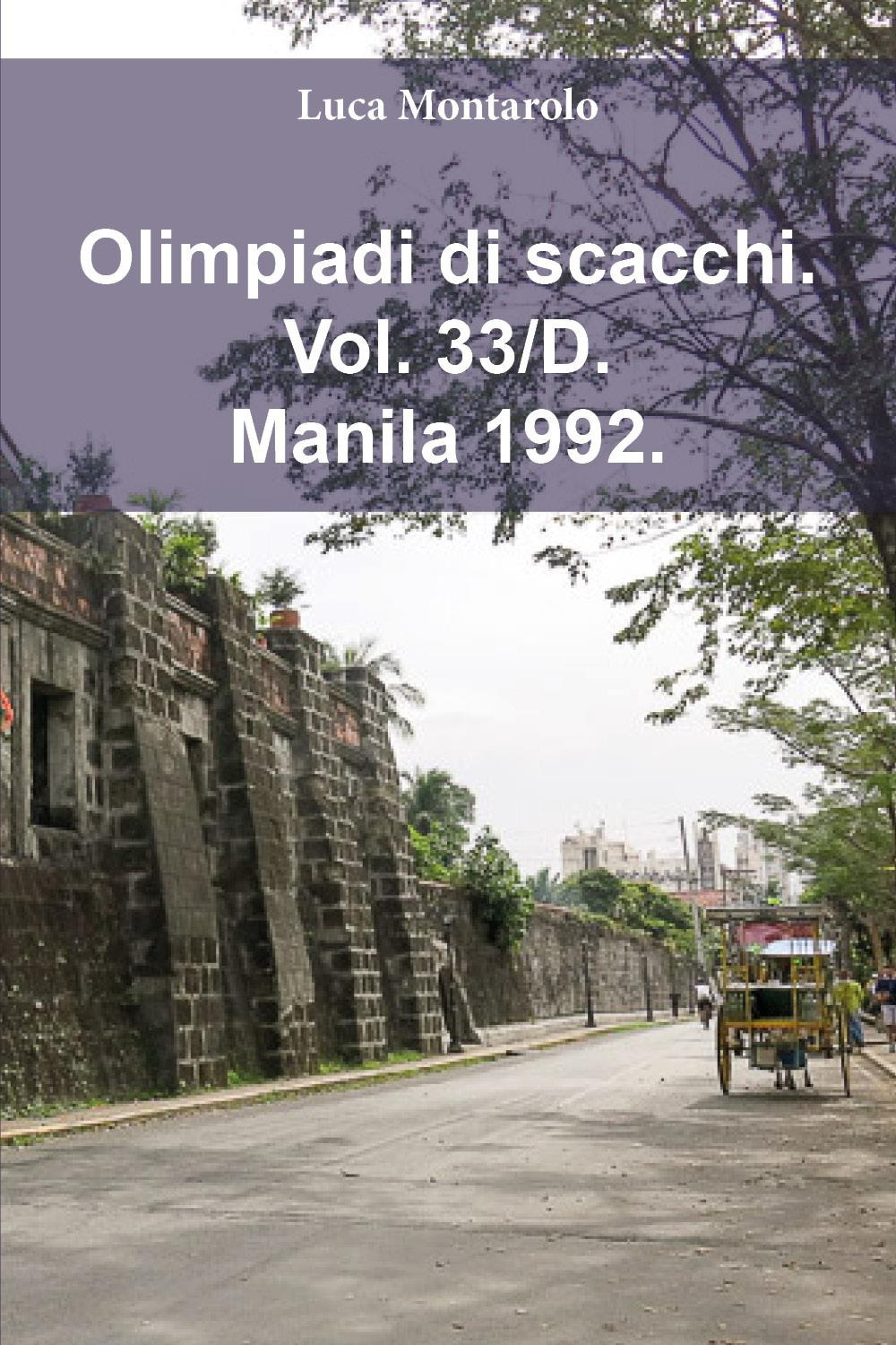 Olimpiadi di scacchi. Vol. 33/D: Manila 1992