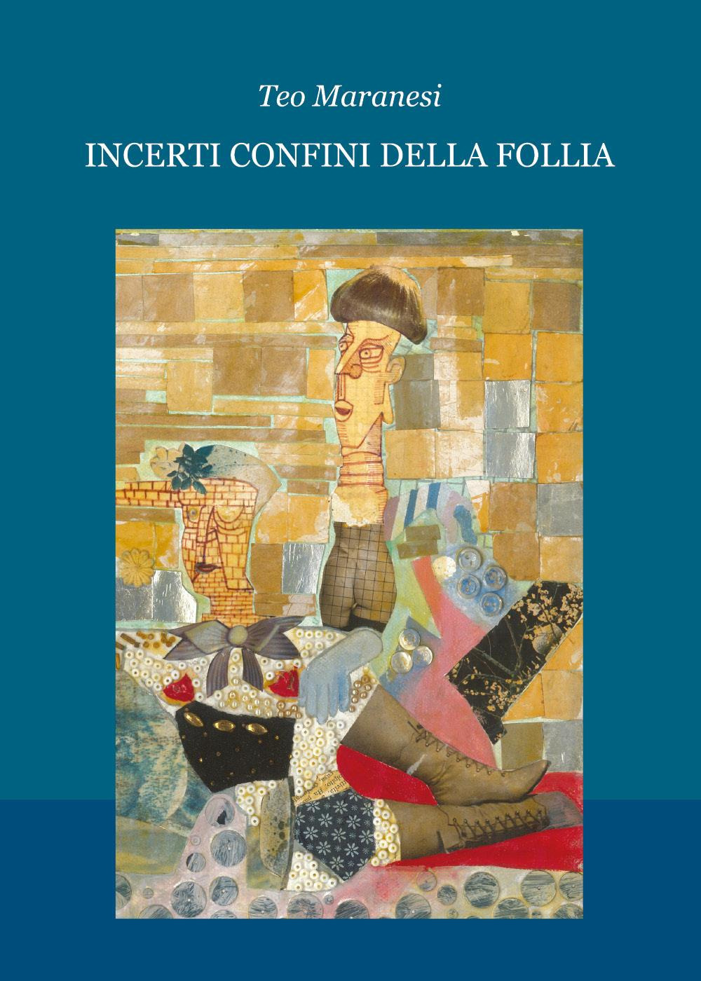 Incerti confini della follia