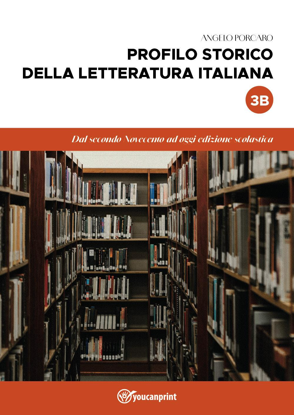 Profilo storico della letteratura italiana. Vol. 3/B: Dal secondo Novecento ad oggi