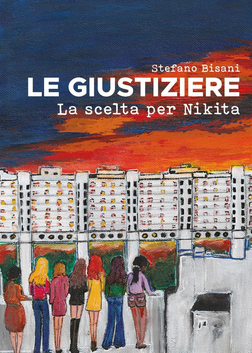 Le Giustiziere. La scelta per Nikita