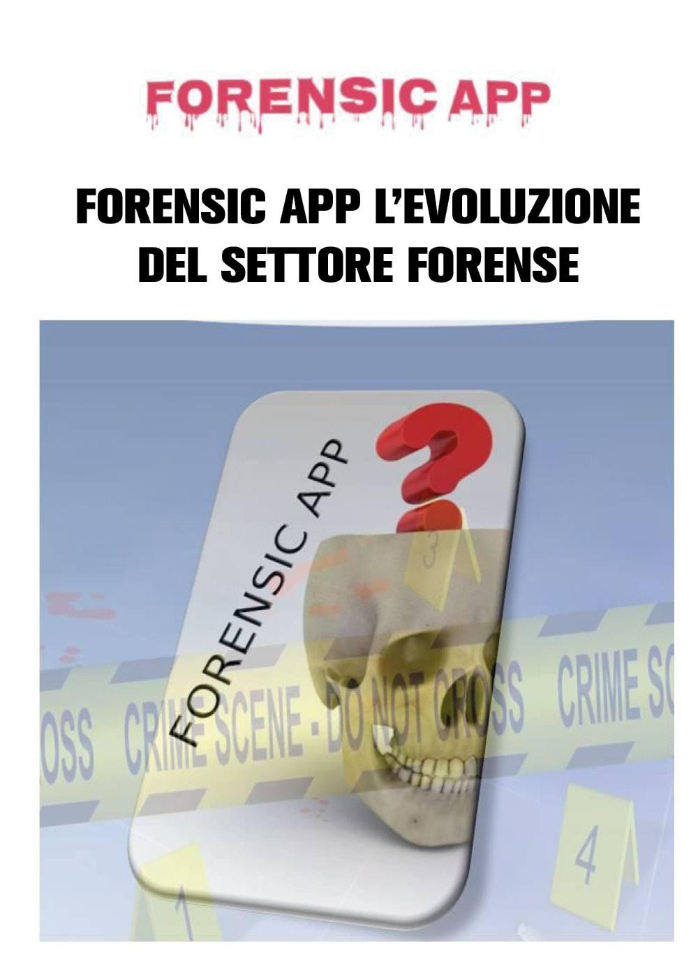 Forensic App l'evoluzione del settore forense
