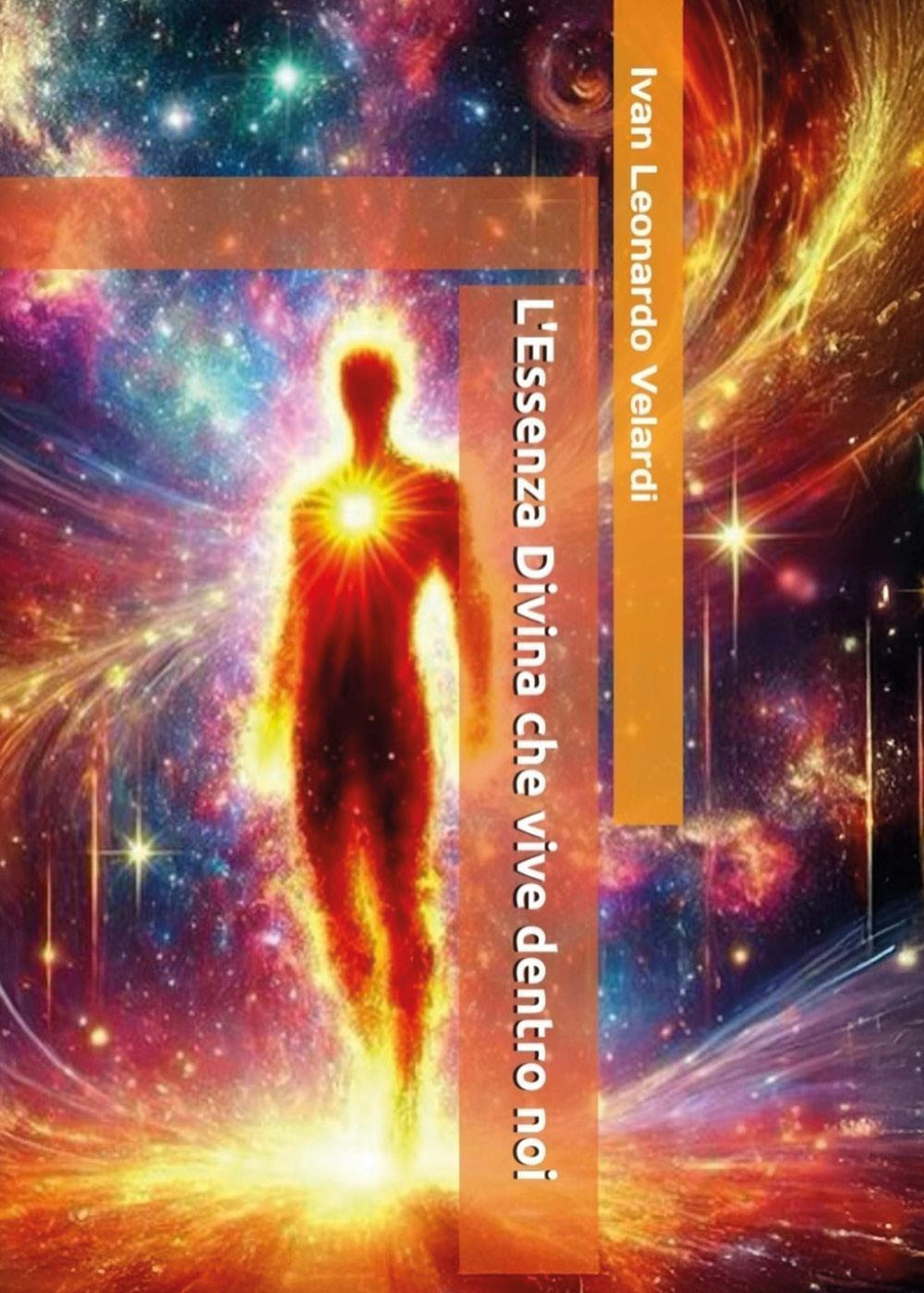 L'essenza divina che vive dentro noi