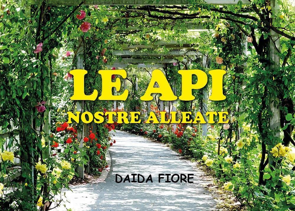 Le api. Nostre alleate