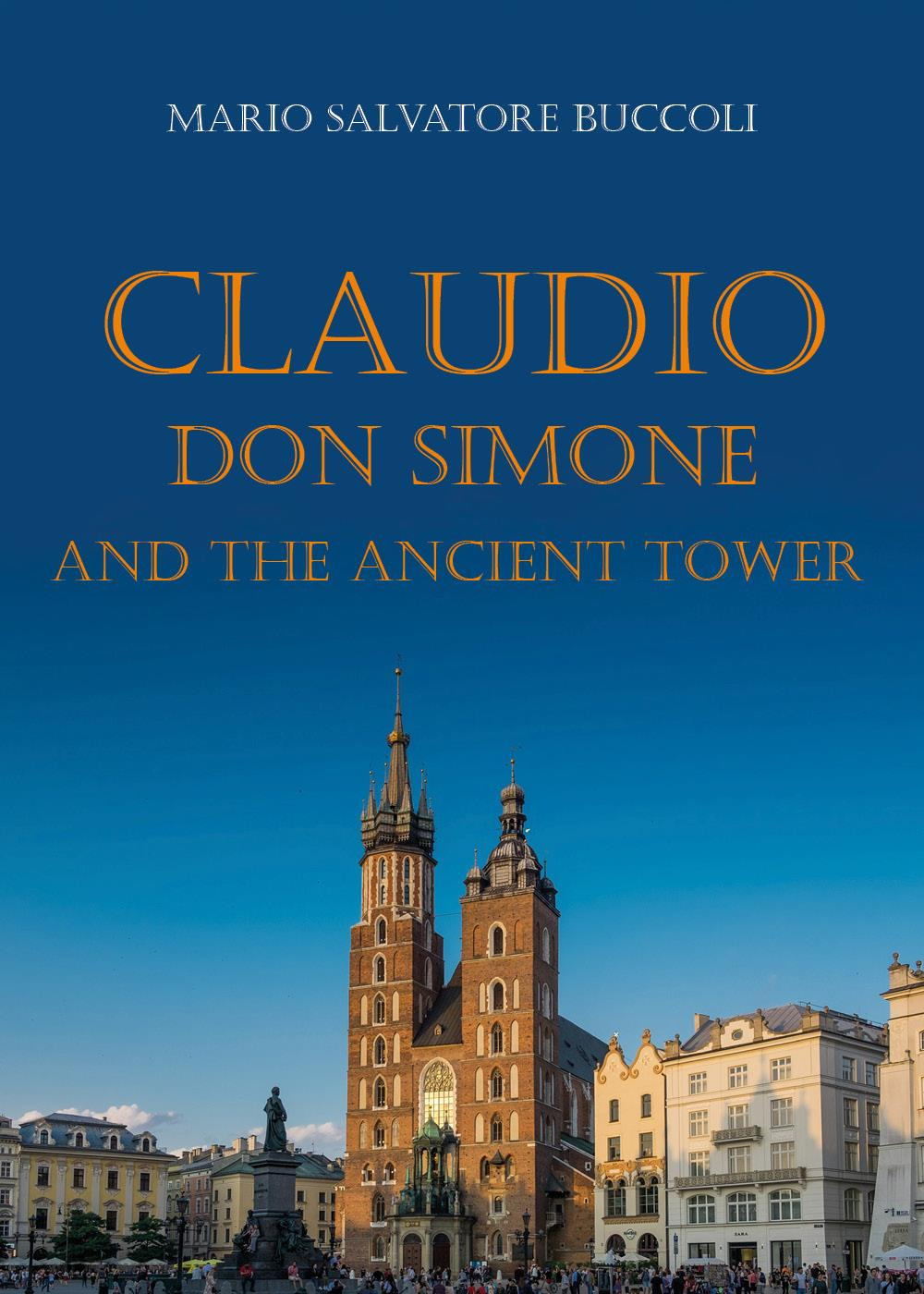 Claudio, Don Simone and the ancient tower