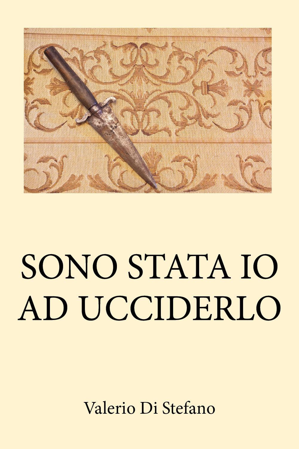 Sono stata io ad ucciderlo