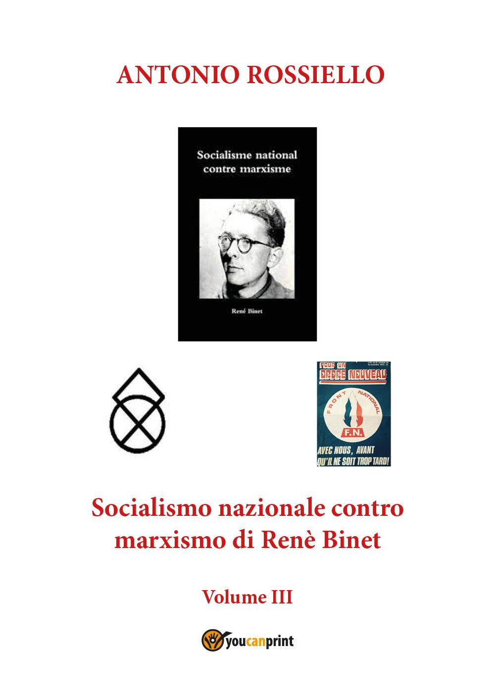 Socialismo nazionale europeo e realismo biologico di Renè Binet. Vol. 3