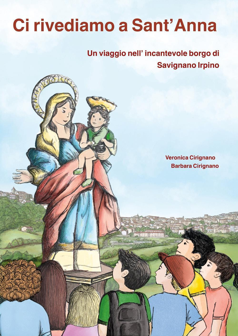 Ci rivediamo a Sant'Anna. Un viaggio nell'incantevole borgo di Savignano Irpino