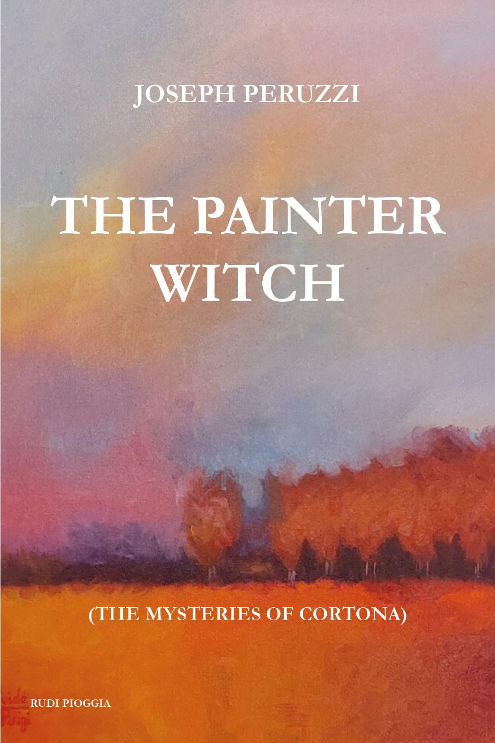 The painter witch. The mysteries of Cortona