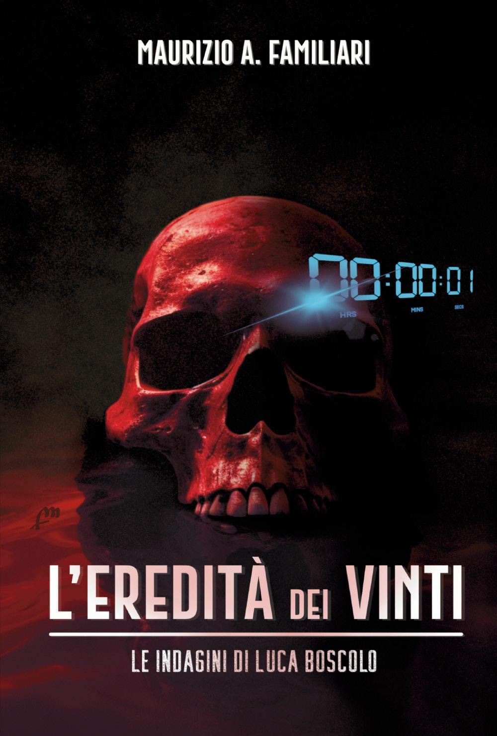 L'eredità dei vinti. Le indagini di Luca Boscolo