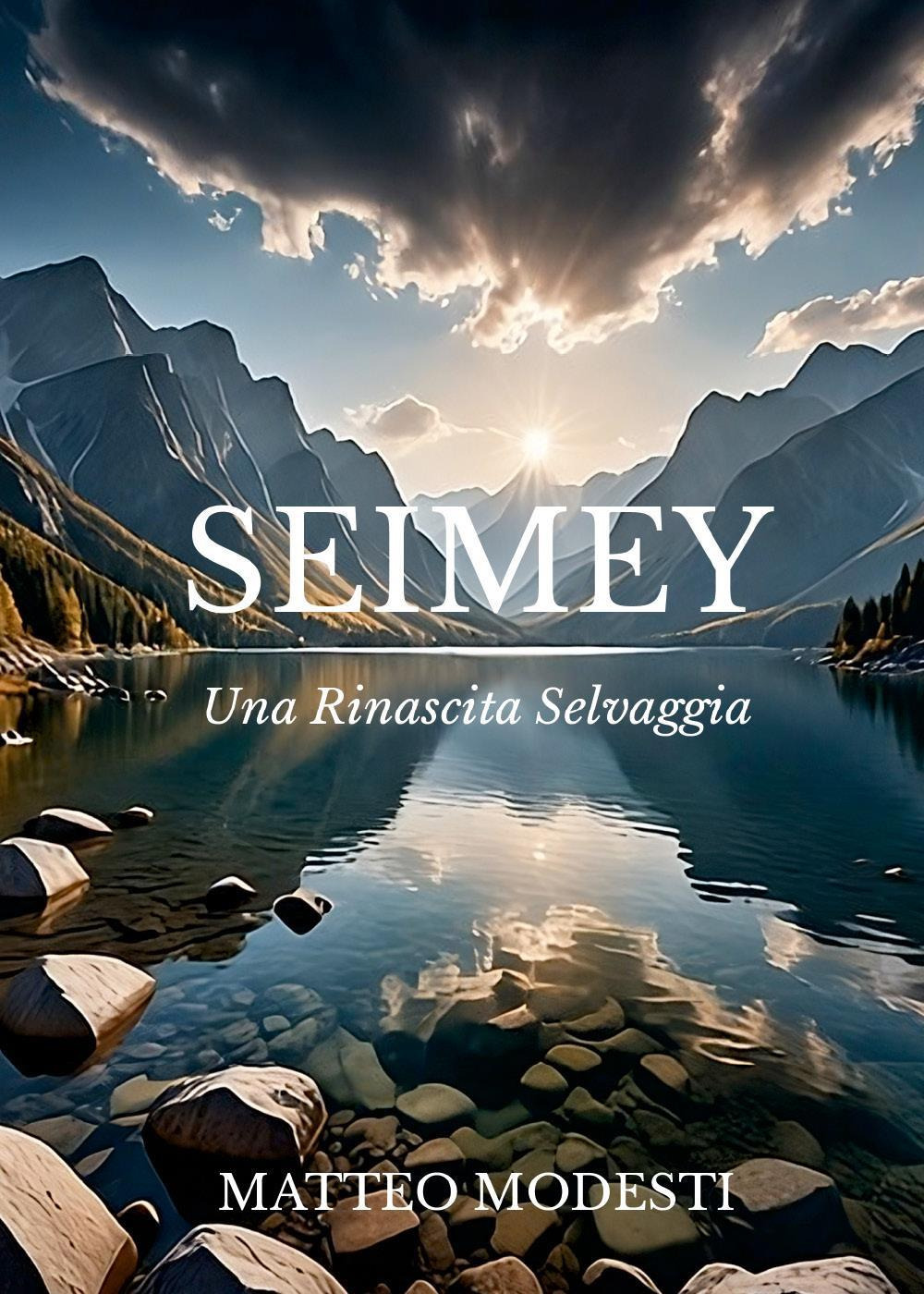 Seimey. Una rinascita selvaggia