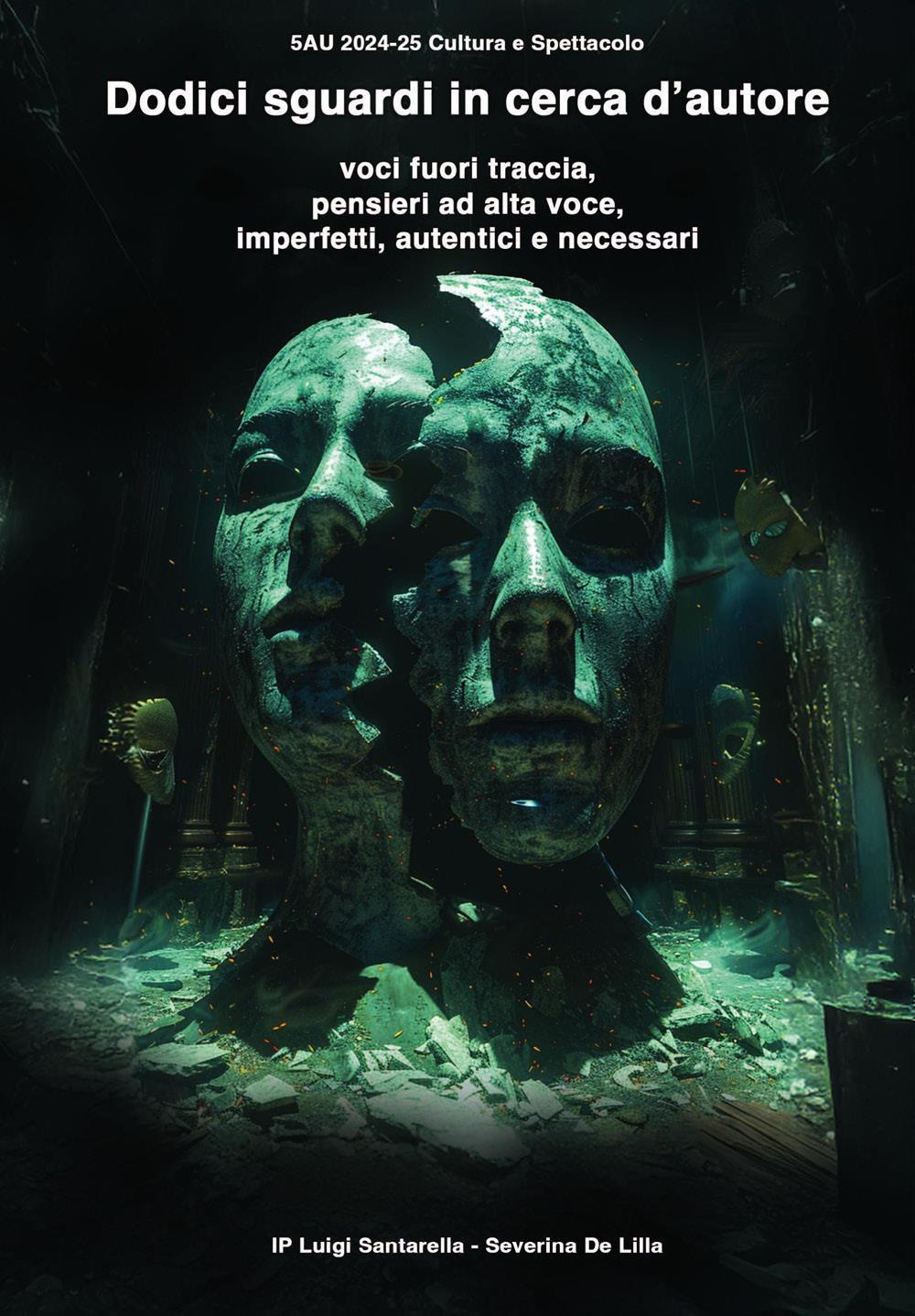 Dodici sguardi in cerca d'autore. Voci fuori traccia, pensieri ad alta voce, imperfetti, autentici e necessari